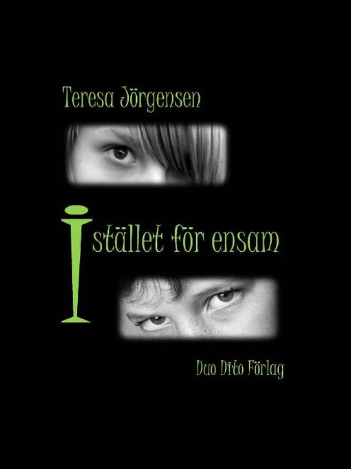 Title details for Istället för ensam by Teresa Jörgensen - Available